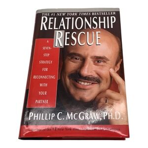 Relationship‎ Rescue By Phillip C. McGraw Ph.D. 2000 Hardcover